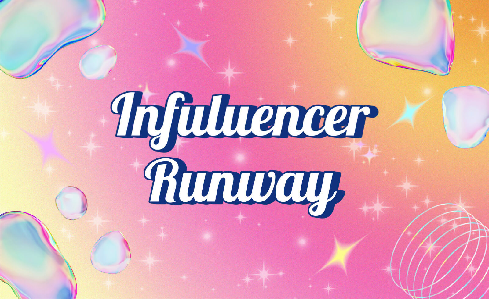 Infuluencer Runway