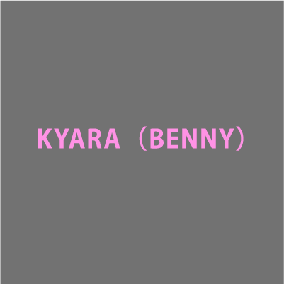 KYARA（BENNY）