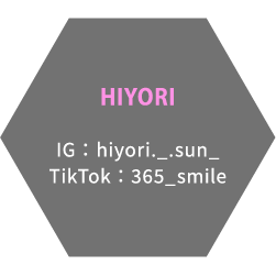 HIYORI IG： hiyori._.sun_ TikTok：365_smile