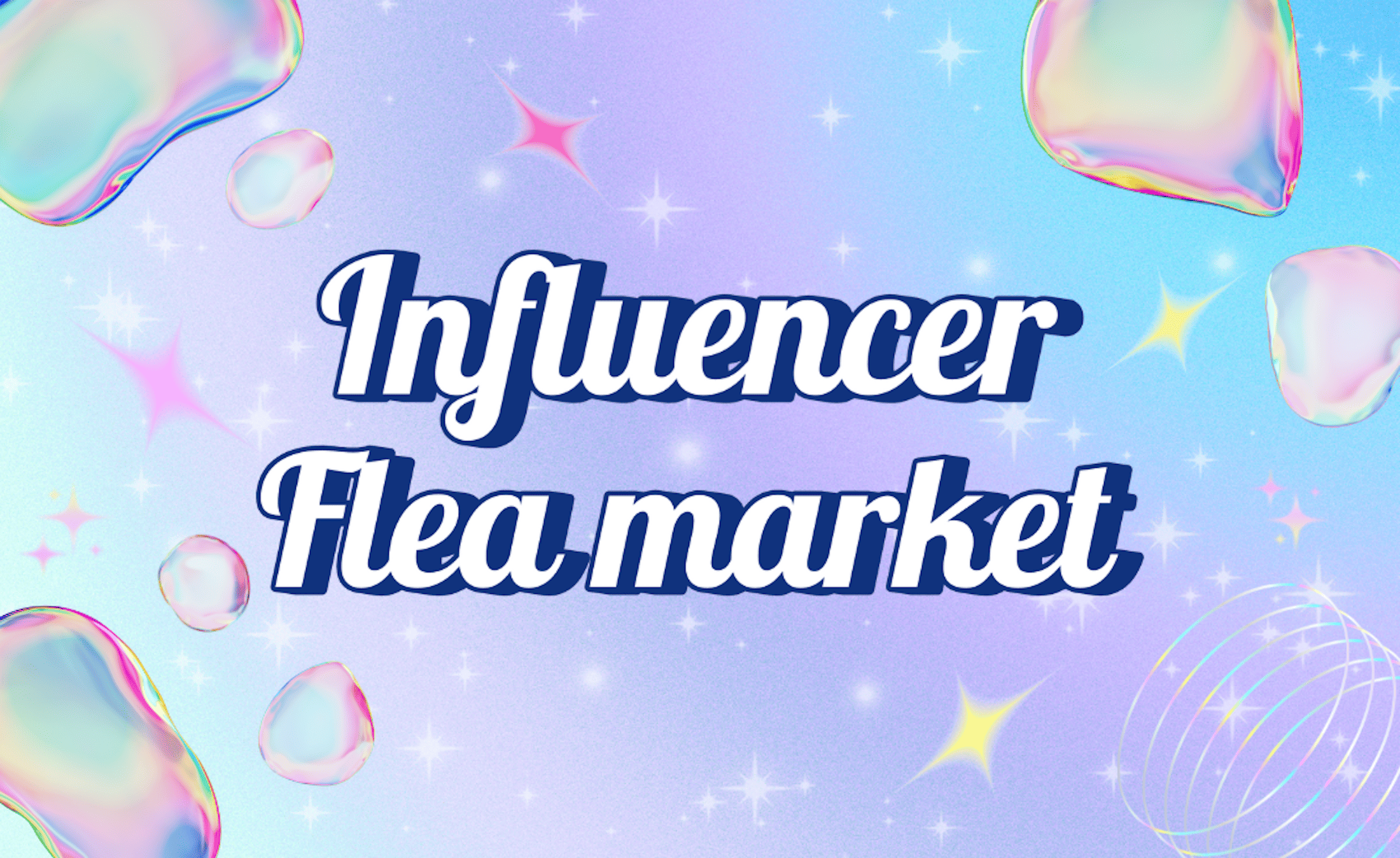 Influencer Flea market